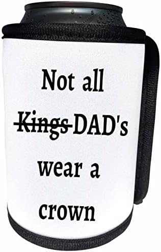 3Droza Slika citata NIJE SVE KINGS, tate nose krunu - može li hladnija boca